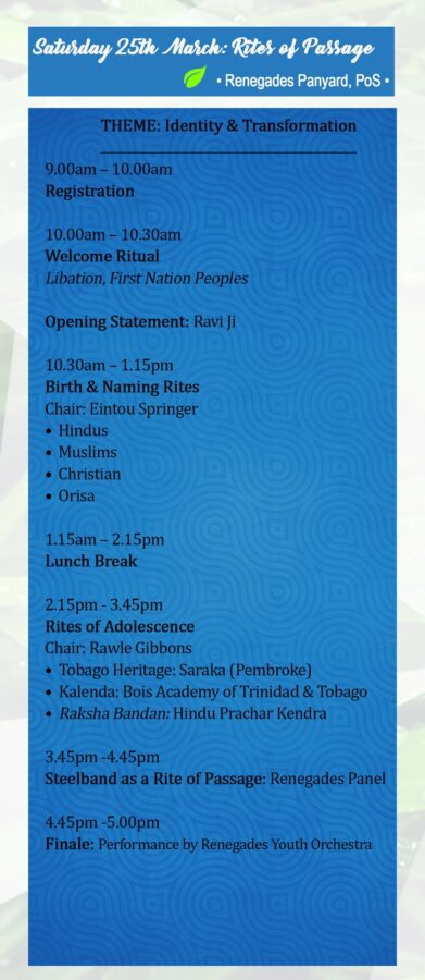 Event timetable for "Rites of Passage" on Saturday, 25th March at Renegades Panyard, detailing sessions on identity, naming rites, adolescence, and a steelband performance.